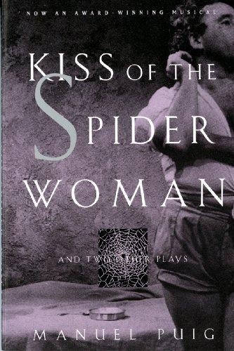 Kiss of the Spider Woman & Two Other Plays - Puig, M