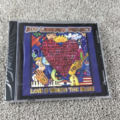Love Is Worth The Blues - Jeff Project Liberman CD New SEALED