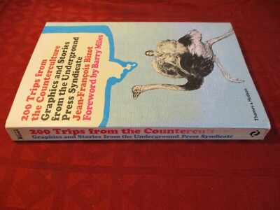 200 Trips from the Counterculture Graphics and Stories from the