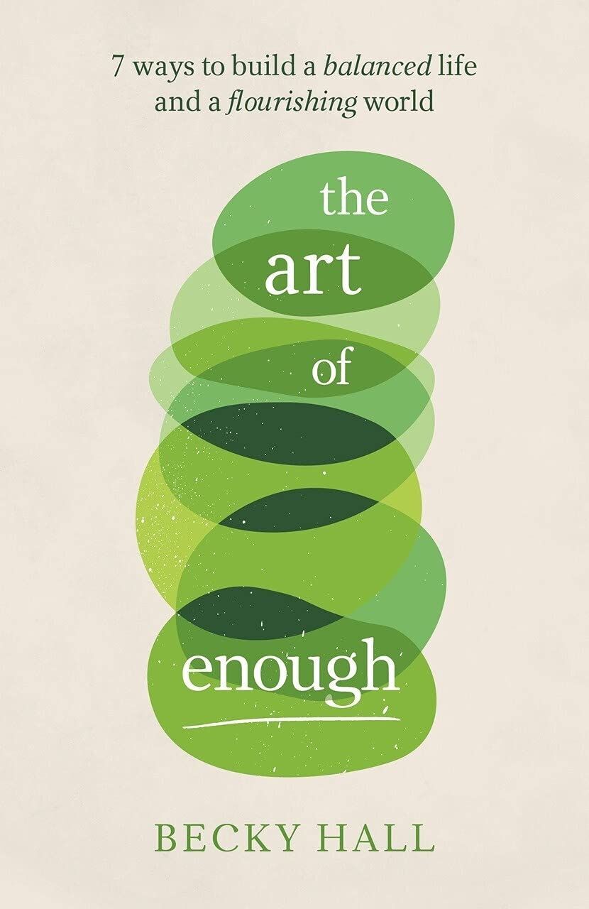 LIbri UK/US Hall, Becky - The Art Of Enough [Edizione: Regno Unito]