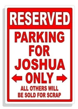 Personalized Parking Sign Wall Decal Metal Sign No Parking Customized for JOSHUA