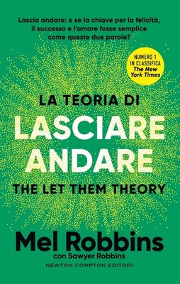 Mel Robbins Sawyer Rob La teoria di lasciare andare. The let them th (Paperback)