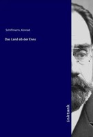 Konrad Schiffmann | Das Land Ob Der Enns | Taschenbuch | Deutsch