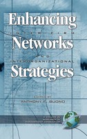 Anthony F. Buono | Enhancing Inter-Firm Networks And Interorganizational...