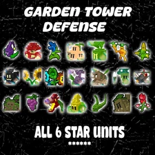 Garden Tower Defense | All 6 Star Units |  Cheap Price - Rare Units | ******