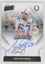2022 Panini Impeccable Super Bowl Signatures Jeff Saturday #SBXLI-JS Auto a8r