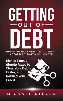Michael Steven Getting Out Of Debt (Paperback)