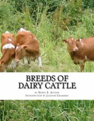 Breeds of Dairy Cattle, Paperback by Alvord, Henry E.; Chambers, Jackson, Bra...