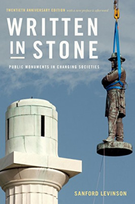 Written in Stone: Public Monuments in Changing Societie - HardBack NEW Levinson,