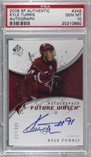 2008 SP Authentic Future Watch 357/999 Kyle Turris #246 PSA 10 GEM MT Auto 0c3