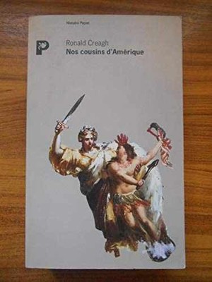 Nos cousins d'Amérique - Paperback, by Creagh Ronald - Acceptable