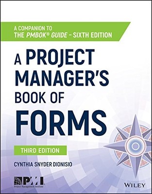 A PROJECT MANAGER'S BOOK OF FORMS: A COMPANION TO THE By Snyder Cynthia ...