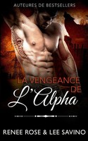 La Vengeance De L'alpha Renee Rose (U. A.) Taschenbuch FranzöSisch 2024