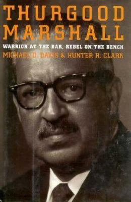 Thurgood Marshall: Warrior at the Bar, Rebel on th- Davis, 1559721332, hardcover
