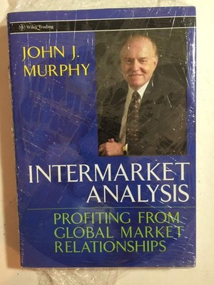 Intermarket Analysis: Profiting from Global Market Relationships (Wiley Trad...
