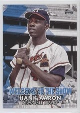 2022 Topps Series 1 Welcome to the Show Hank Aaron #WTTS-13 HOF 06y2