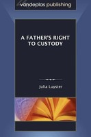 A Father's Right To Custody Julia Luyster Taschenbuch Kartoniert / Broschiert