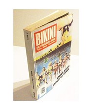 BIKINI: Die fünfziger Jahre: Kalter Krieg und Capri-Sonne: Fotos, Texte, Comics