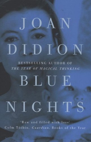 Blue Nights,Joan Didion- 9780007432905
