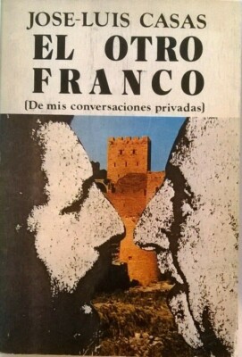 El otro Franco (José-Luis Casas) Novela Spanisch Español 