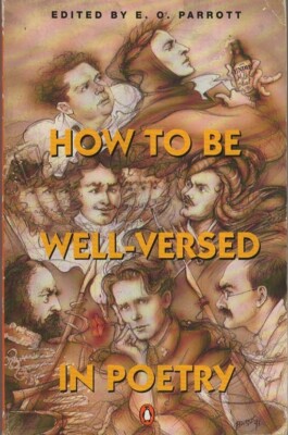 How To Be Well-Versed In Poetry - E O Parrott - Acceptable - Paperback