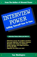 Interview Power: Selling Yourself Face to Face, Tom Washington,Edith Allgood, Go
