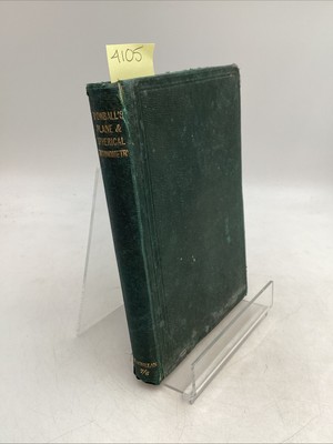 1863 The Elements Of Plane And Spherical Trigonometry With The Construction
