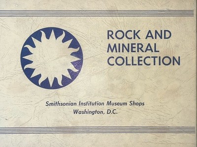 ROCK AND MINERAL COLLECTION Smithsonian Institution Museum Shops Washington, D.C