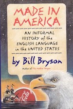 Made in America: Informal History of the English Language - GOOD