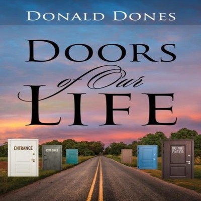 Doors of Our Life Donald Dones Paperback Outskirts Press Inc.