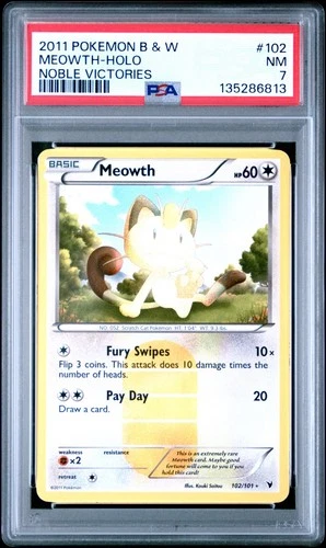 2011 POKEMON BLACK & WHITE NOBLE VICTORIES MEOWTH 102/101 SECRET RARE HOLO PSA 7