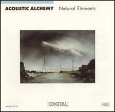 Natural Elements by Acoustic Alchemy: Used