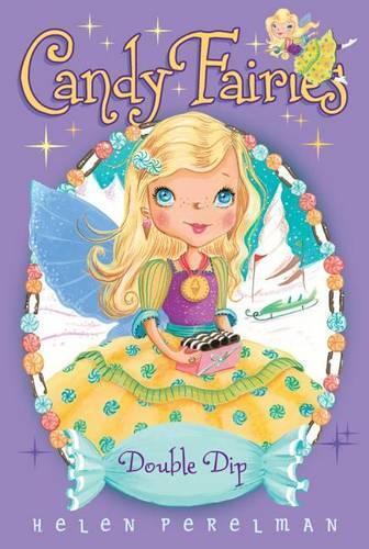 Helen Perelman Double Dip (Paperback) Candy Fairies