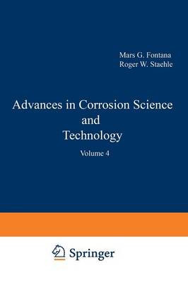 Advances in Corrosion Science and Technology - 9781461590613