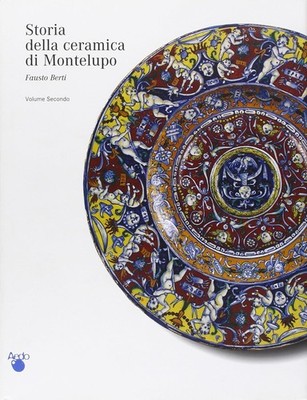 Buch - BERTI Fausto - GESCHICHTE DER KERAMIK VON MONTELUPO. 5 Bände.