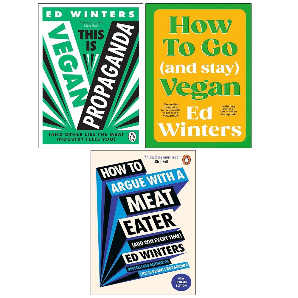 Ed Winters Collection 3 Books Set How to Argue With,This Is Vegan Propaganda