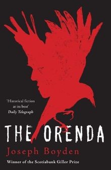 The Orenda: Winner of the Libris Award for Best Fiction ... | Buch | Zustand gut