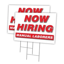 Now Hiring Manual Laborers Multi-Pack of Yard Signs & Stake plastic coroplast wi