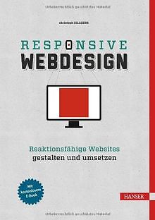Responsive Webdesign: Reaktionsfähige Websites gest... | Buch | Zustand sehr gut