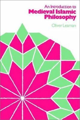 An Introduction to Medieval Islamic Philosophy