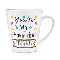 You're My Favorit Handyman 341Ml Latte Becher Tasse Best Toll Lustig