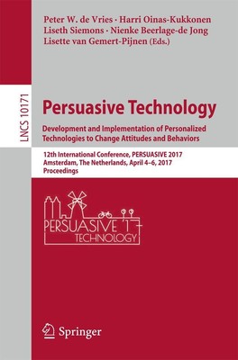 Persuasive Technology: Development and Implementation of Personalized Technologi