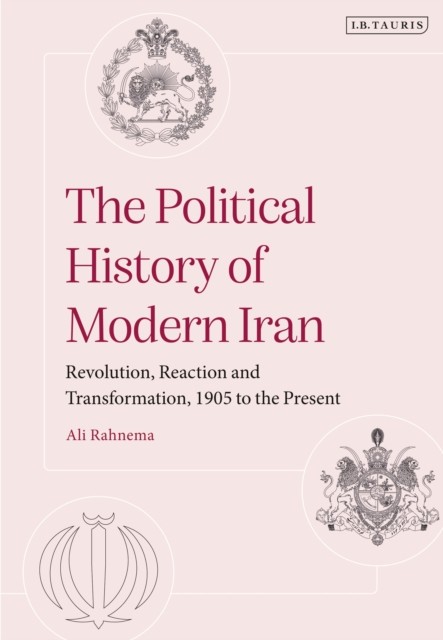 The Political History of Modern Iran by Ali  Rahnema (Paperback Book)
