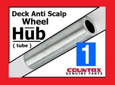 Genuine COUNTAX C800 Cutter Deck Anti Scalp Wheel - HUB TUBE Axle - CXASWH