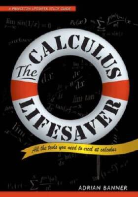 The Calculus Lifesaver: All the Tools You Need to Excel at Calculus (Prin - GOOD
