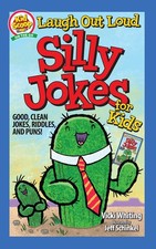 Laugh Out Loud Silly Jokes for Kids: Good, Clean Jokes, Riddles, and Puns ...