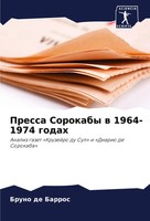 Bruno De Barros | Pressa Sorokaby W 1964-1974 Godah | Taschenbuch | Russisch