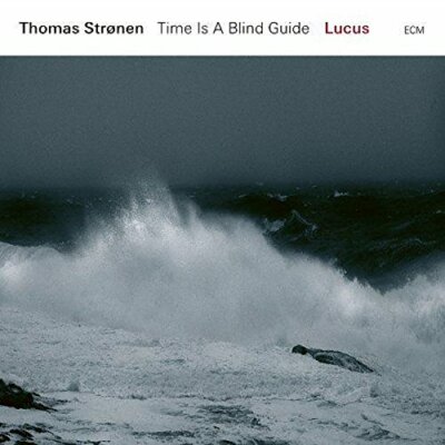 Thomas Stronen and Time Is A Blind Guide - Lucus [VINYL]
