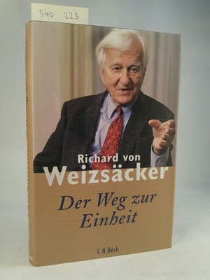 The Road to Unity. [New book] by Weizsäcker, Richard: