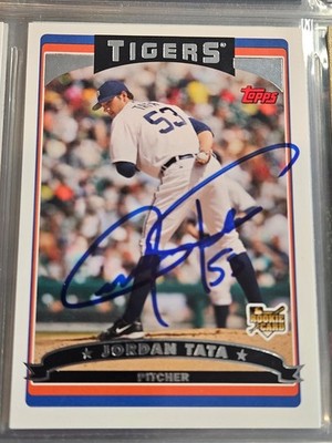 2006 Topps JORDAN TATA Tigers In-Person Signed Autographed AUTO